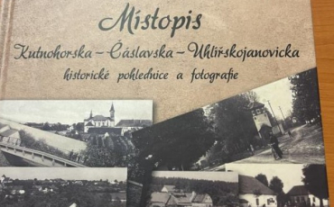 Kniha MÍSTOPIS KUTNOHORSKA-ČÁSLAVSKA-UHLÍŘSKOJANOVICKA